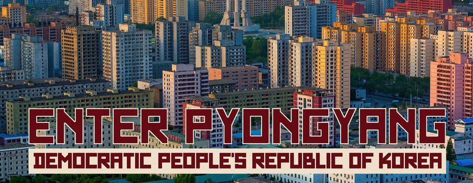 Enter Pyongyang