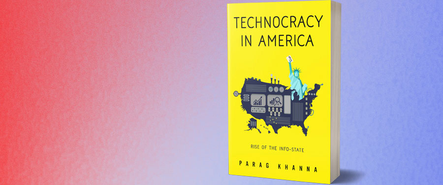 TECHNOCRACY IN AMERICA: Rise of the Info-State