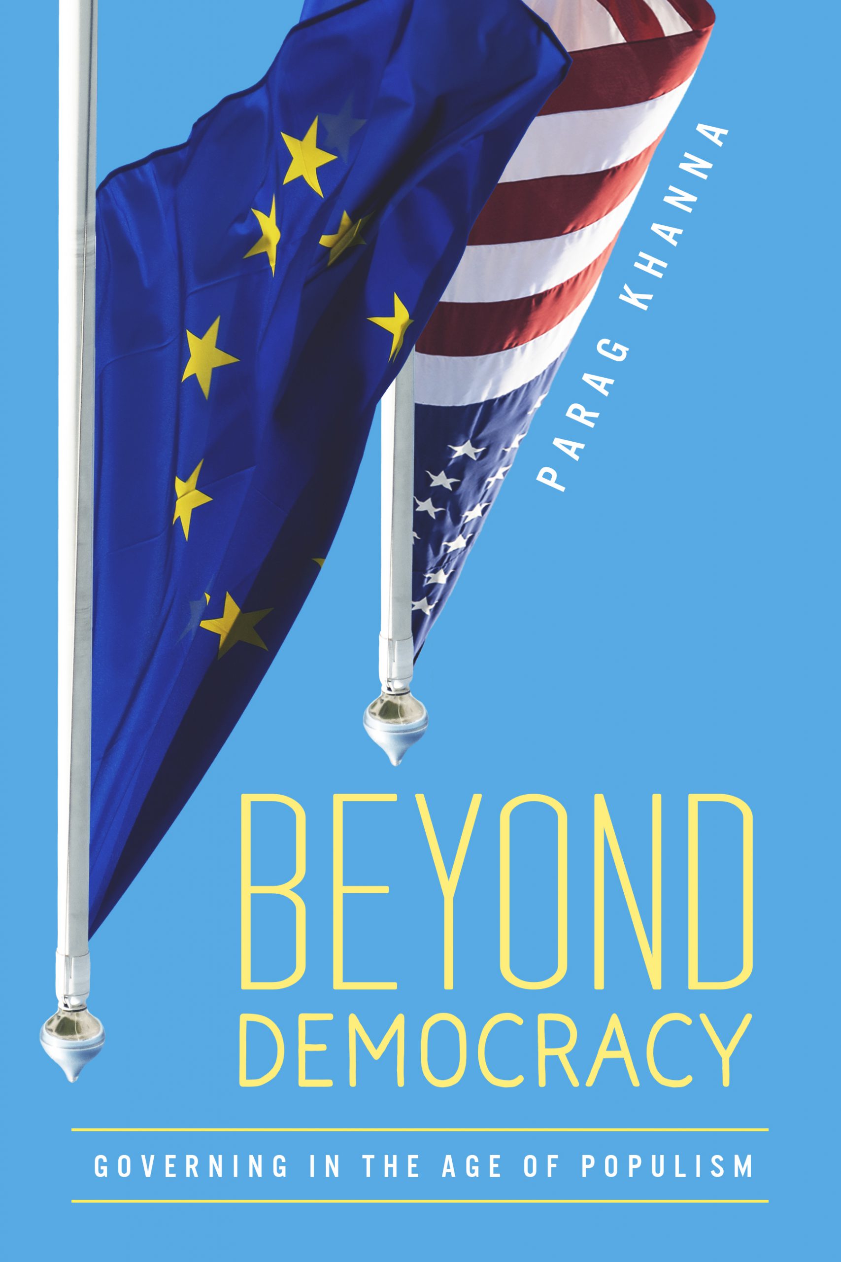 Beyond Democracy: Governing in the Age of  Populism