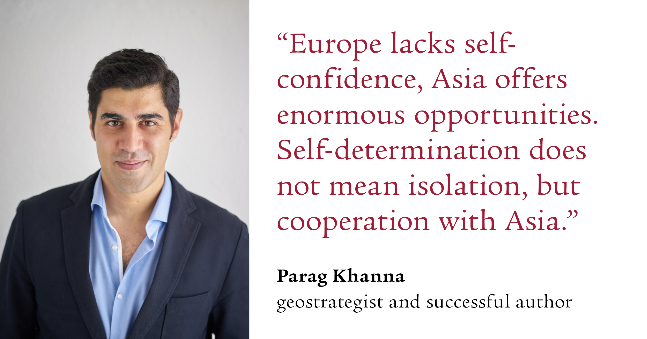 “Self-determination does not mean isolation, but cooperation”