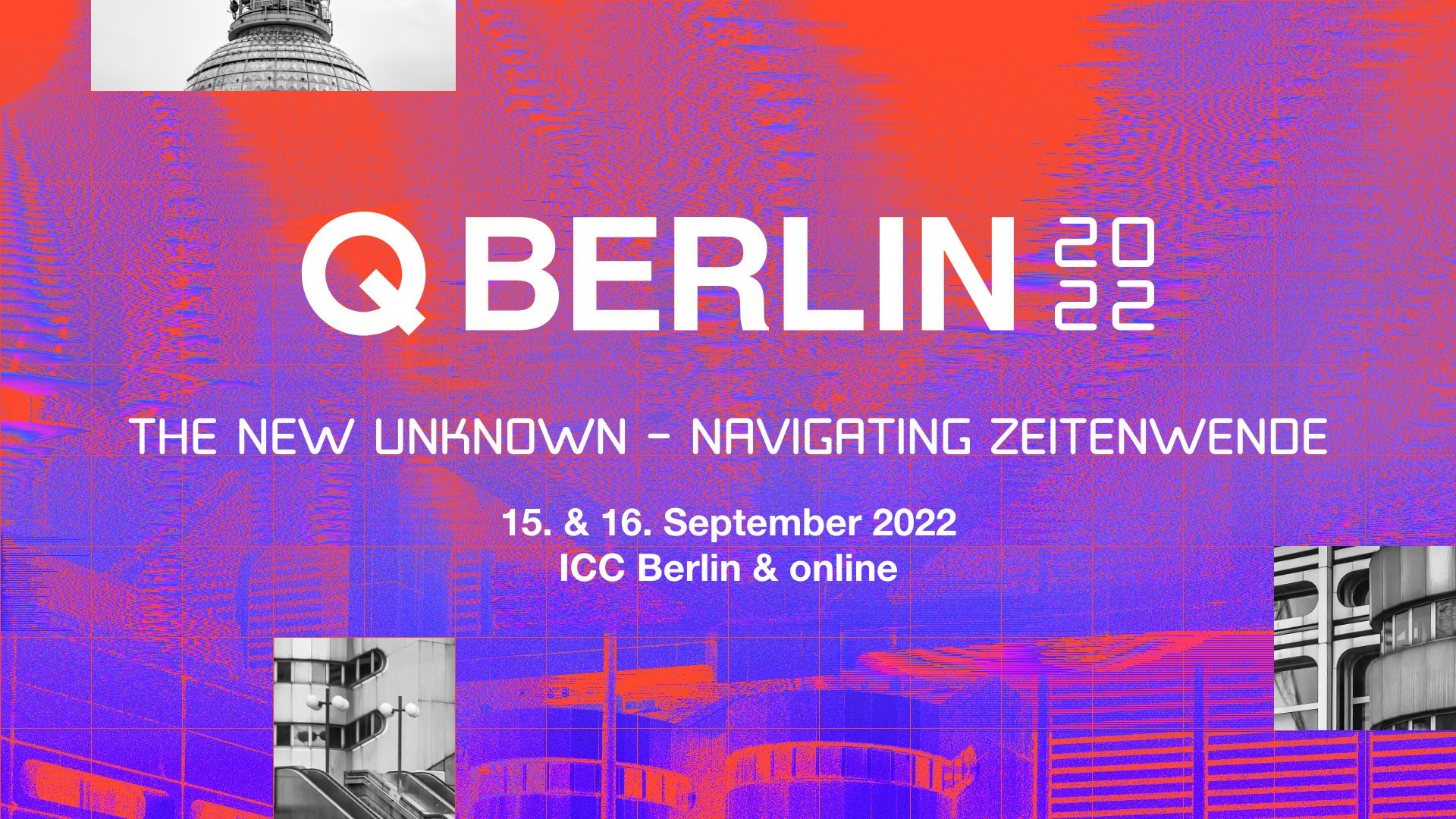 Q Berlin 2022: The New Unknown – Navigating Zeitenwende